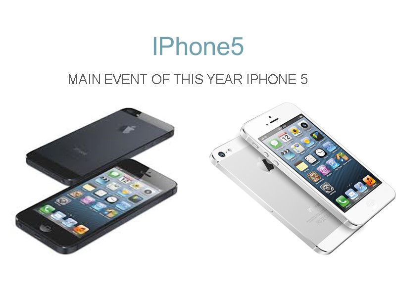 IPhone5   MAIN EVENT OF THIS YEAR IPHONE 5